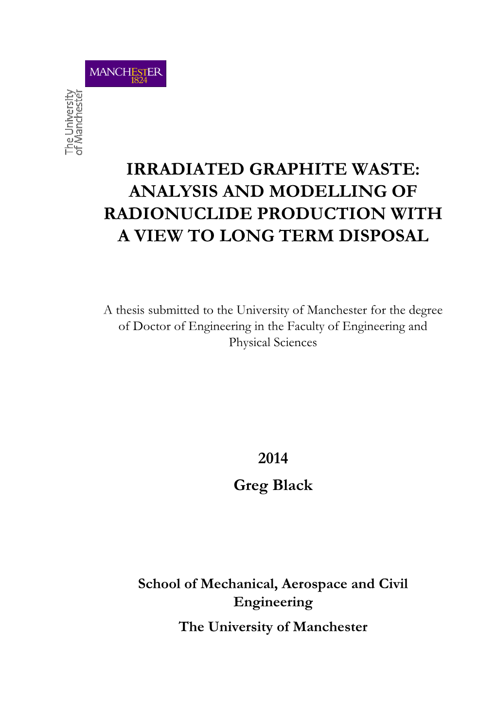 Irradiated Graphite Waste: Analysis and Modelling of Radionuclide Production with a View to Long Term Disposal