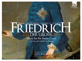 1712 DER GROSSE 2012 Music for the Berlin Court À La Cour De Frédéric Le Grand FRANZ LISZT