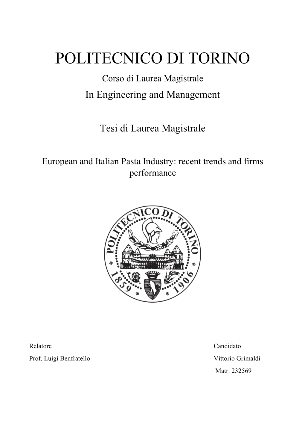 POLITECNICO DI TORINO Corso Di Laurea Magistrale in Engineering and Management