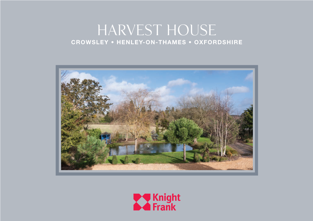 Harvest House Crowsley • Henley-On-Thames • Oxfordshire