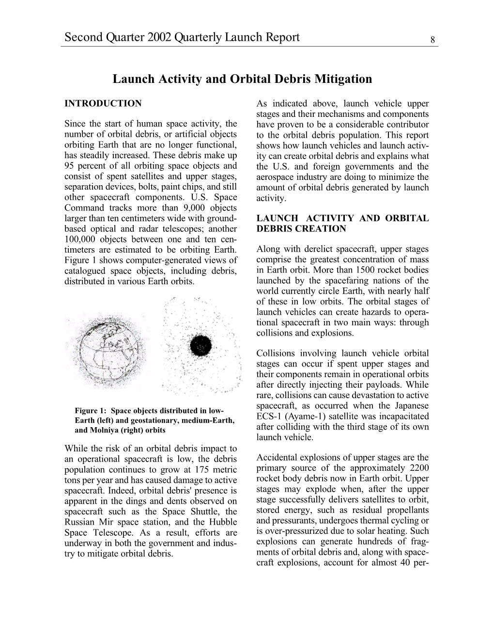 Launch Activity and Orbital Debris Mitigation Second Quarter 2002 Quarterly Launch Report