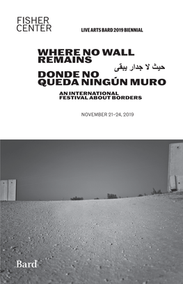 Where No Wall Remains ﺣﯾث ﻻ ﺟدار ﯾﺑﻘﯽ Donde No Queda Ningún Muro