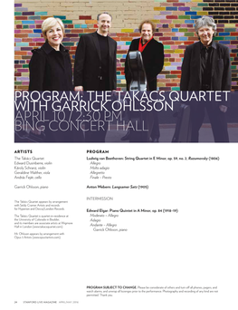 Takács Quartet with Garrick Ohlsson April 10 / 2:30 Pm Bing Concert Hall