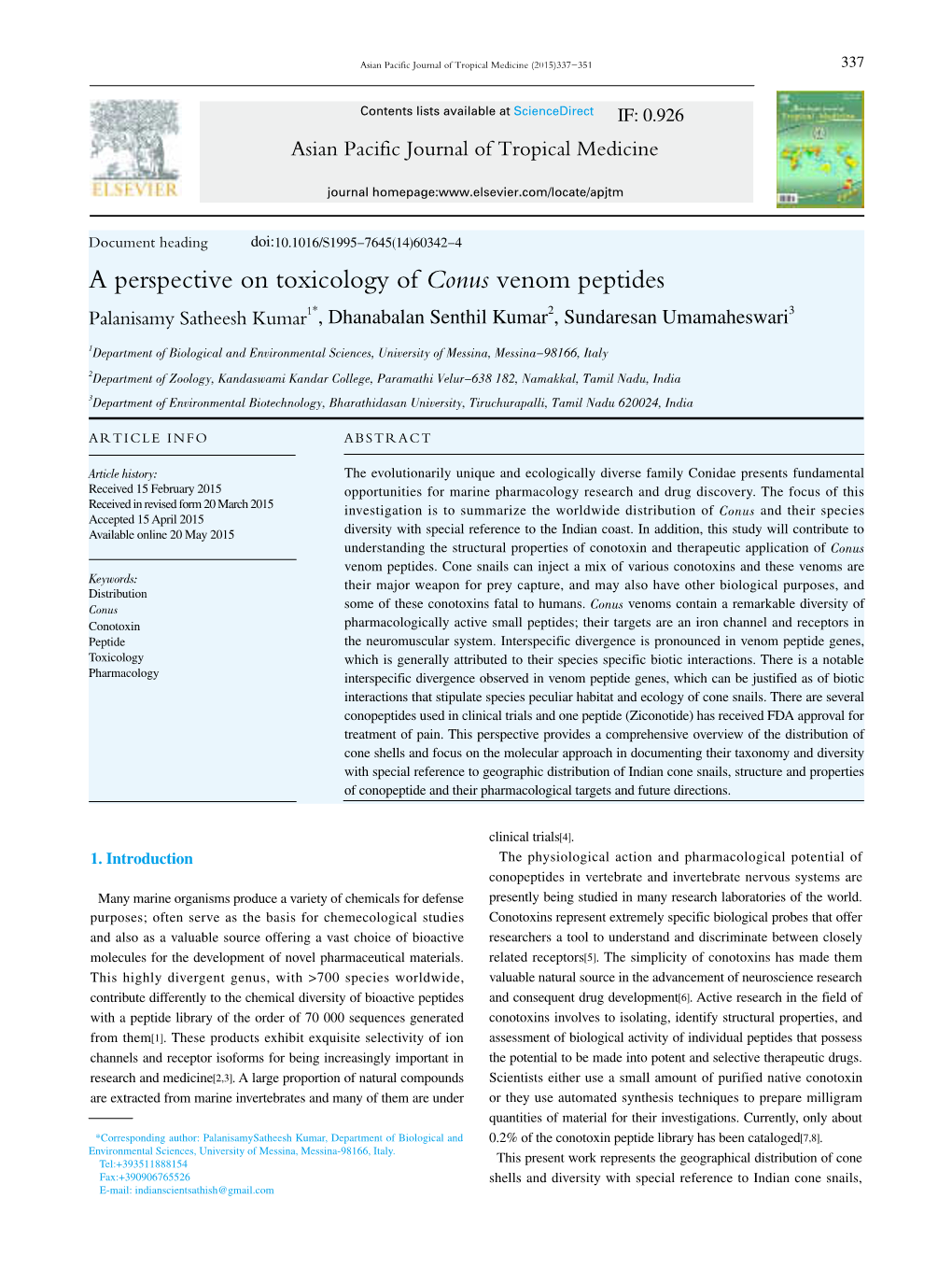 A Perspective on Toxicology of Conus Venom Peptides Palanisamy Satheesh Kumar1*, Dhanabalan Senthil Kumar2, Sundaresan Umamaheswari3