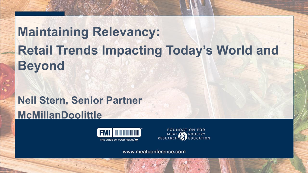 Maintaining Relevancy: Retail Trends Impacting Today's World and Beyond