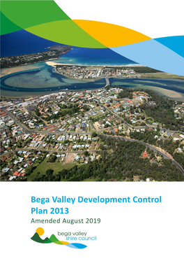 Bega Valley Development Control Plan 2013 Amended August 2019