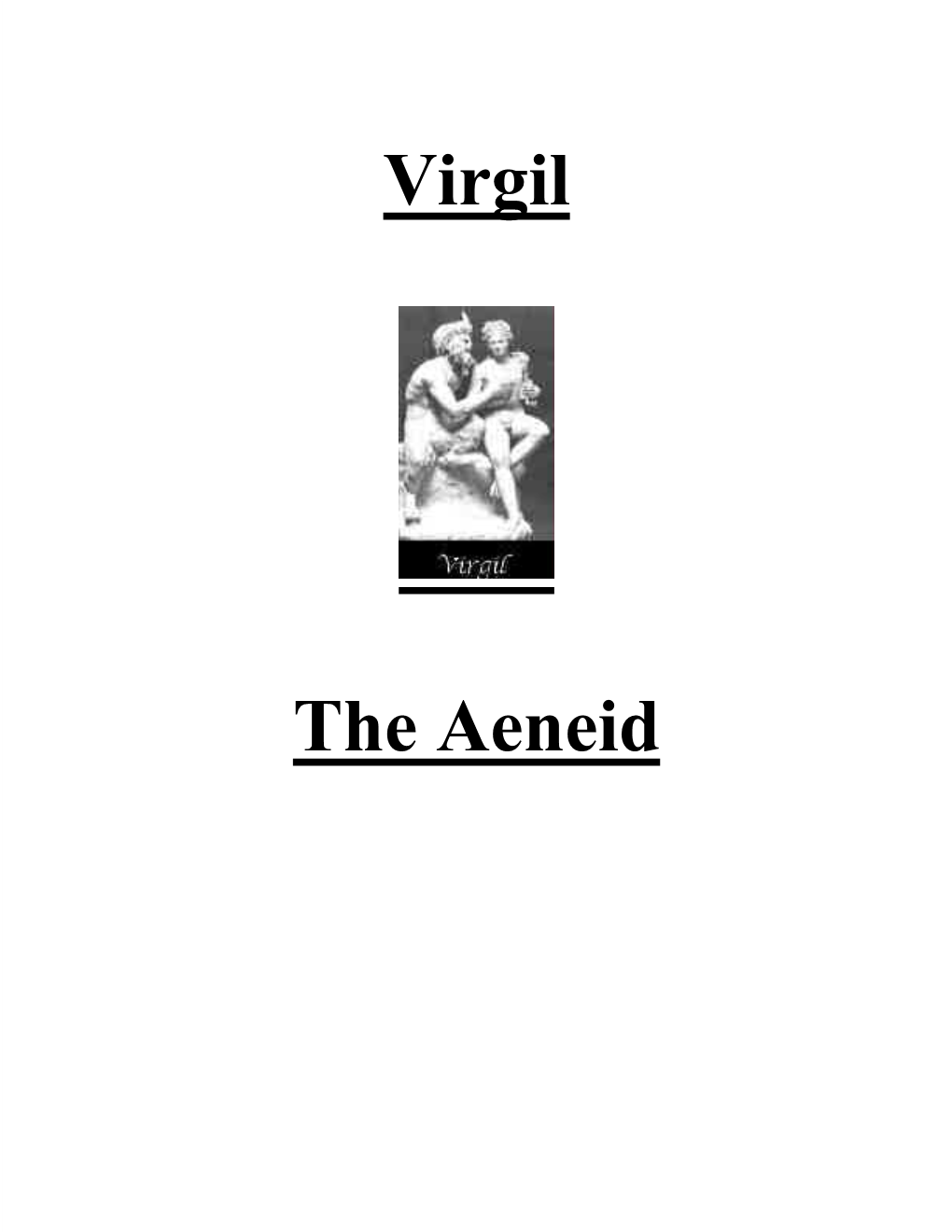 Virgil: the Aeneid