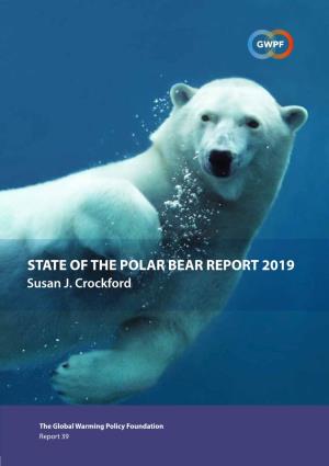 STATE of the POLAR BEAR REPORT 2019 Susan J