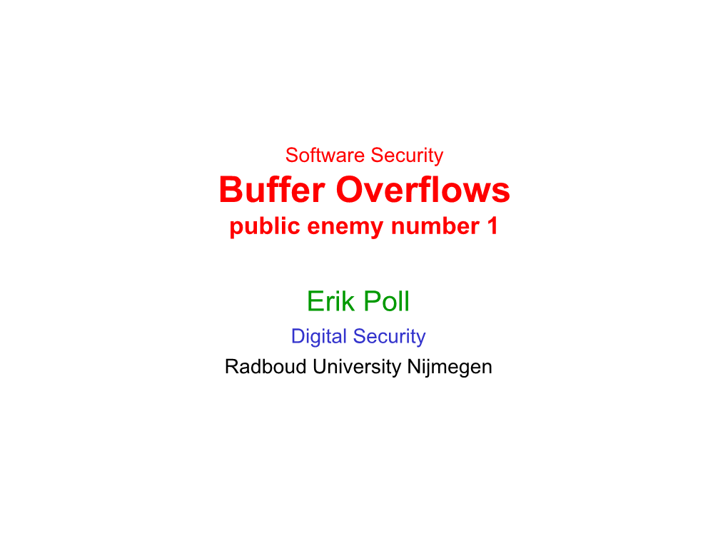 Buffer Overflows Public Enemy Number 1