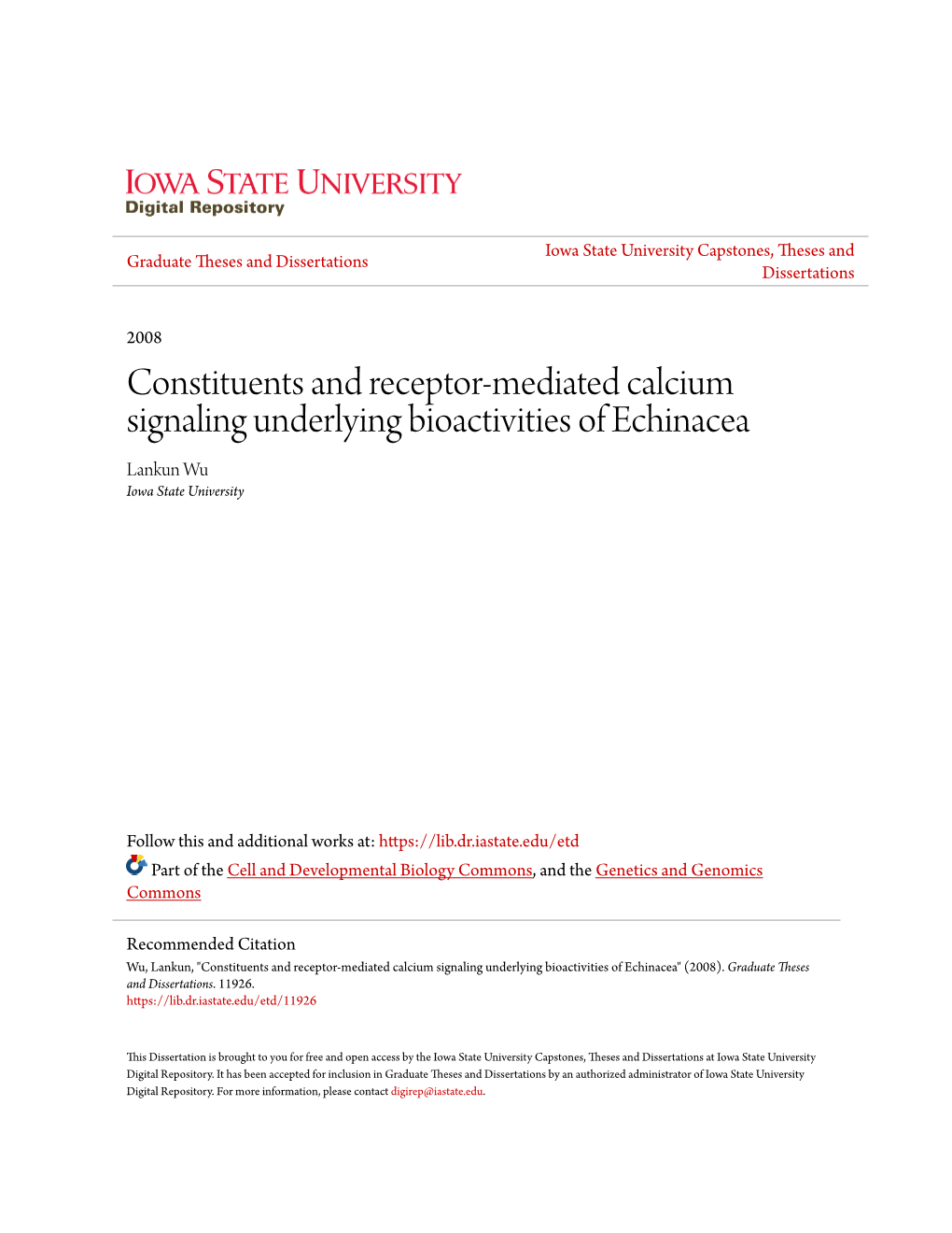 Constituents and Receptor-Mediated Calcium Signaling Underlying Bioactivities of Echinacea Lankun Wu Iowa State University