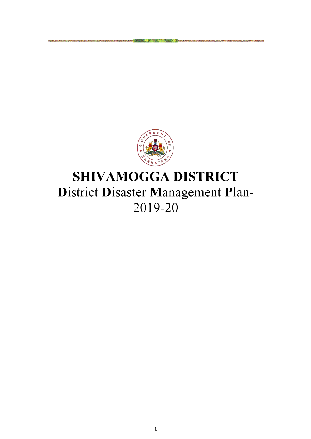 SHIVAMOGGA DISTRICT District Disaster Management Plan- 2019-20
