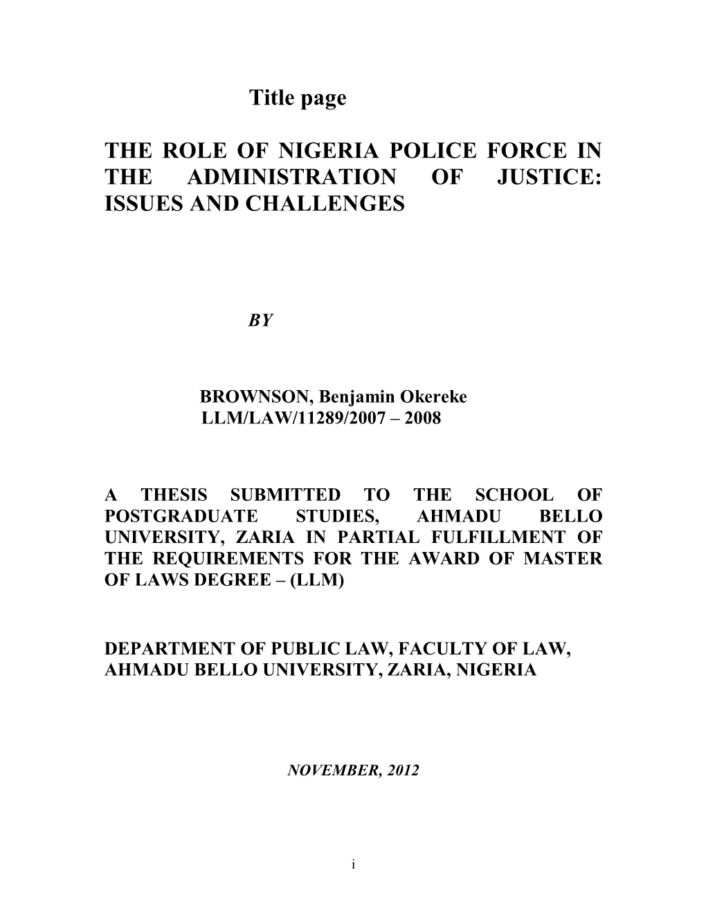 The Role of Nigeria Police Force in the Administration of Justice: Issues and Challenges