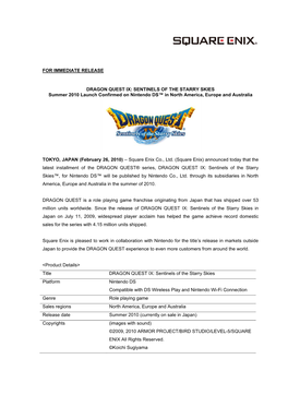 FOR IMMEDIATE RELEASE DRAGON QUEST IX: SENTINELS of the STARRY SKIES Summer 2010 Launch Confirmed on Nintendo DS™ in North