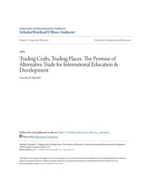 Trading Crafts, Trading Places: the Rp Omise of Alternative Trade for International Education & Development Timothy B