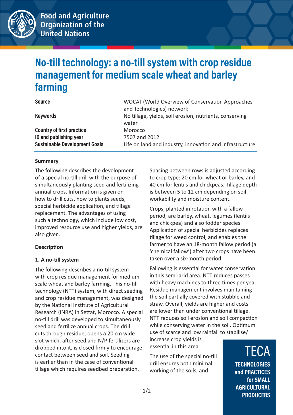 A No-Till System with Crop Residue Management for Medium Scale
