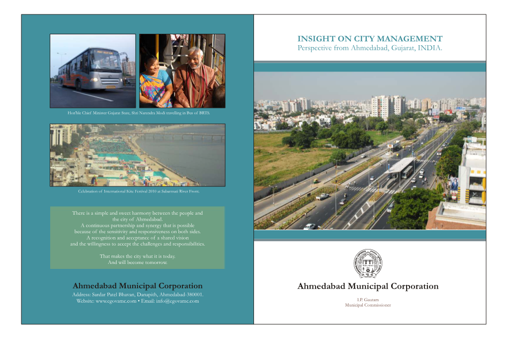 Ahmedabad Municipal Corporation Ahmedabad Municipal Corporation Address: Sardar Patel Bhavan, Danapith, Ahmedabad-380001