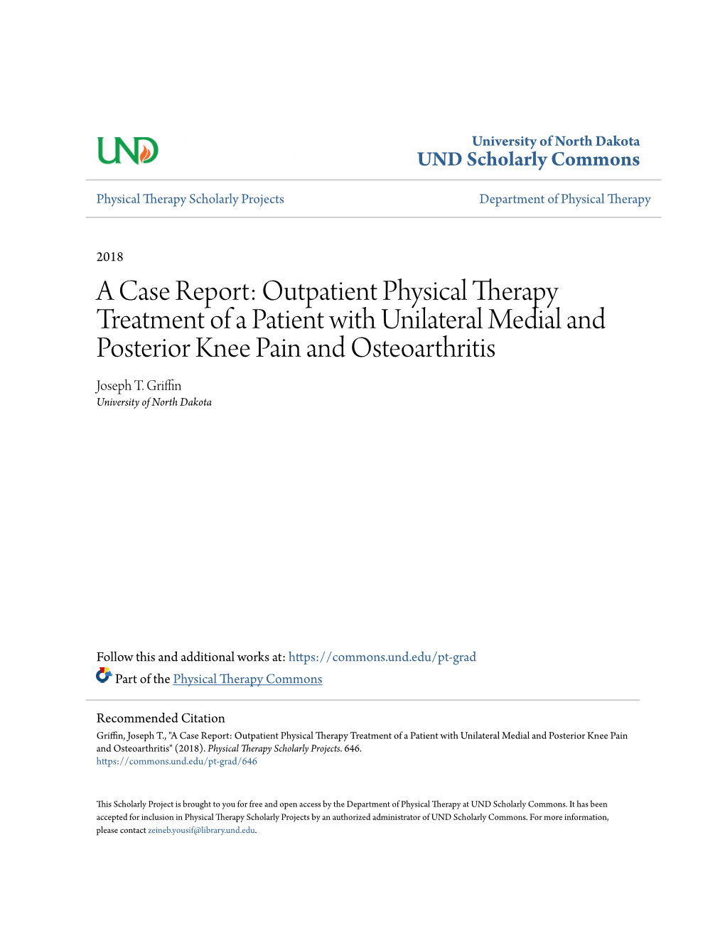 A Case Report: Outpatient Physical Therapy Treatment of a Patient with Unilateral Medial and Posterior Knee Pain and Osteoarthritis Joseph T