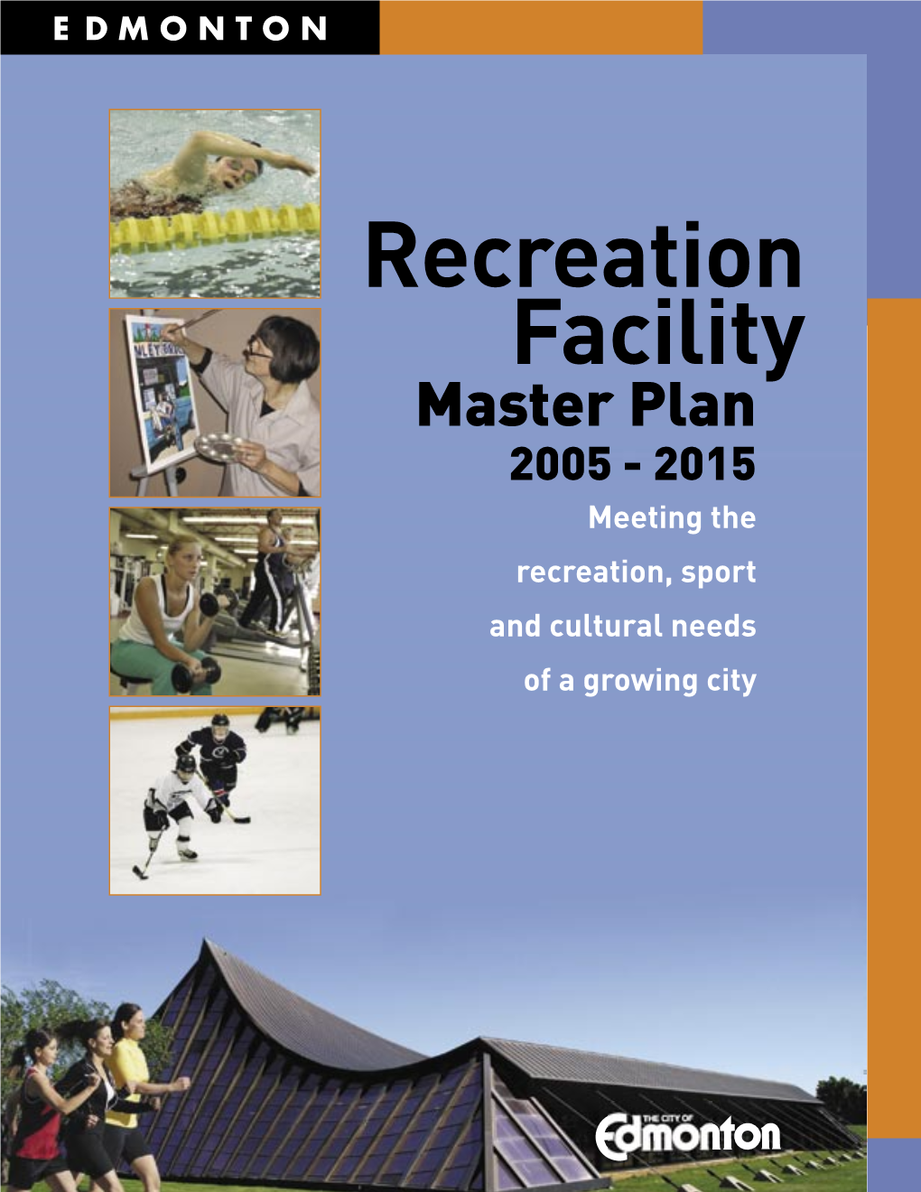 Recreation Facility Master Plan 2005-2015
