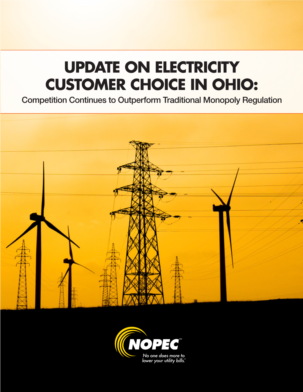 UPDATE on ELECTRICITY CUSTOMER CHOICE in OHIO: Competition Continues to Outperform Traditional Monopoly Regulation