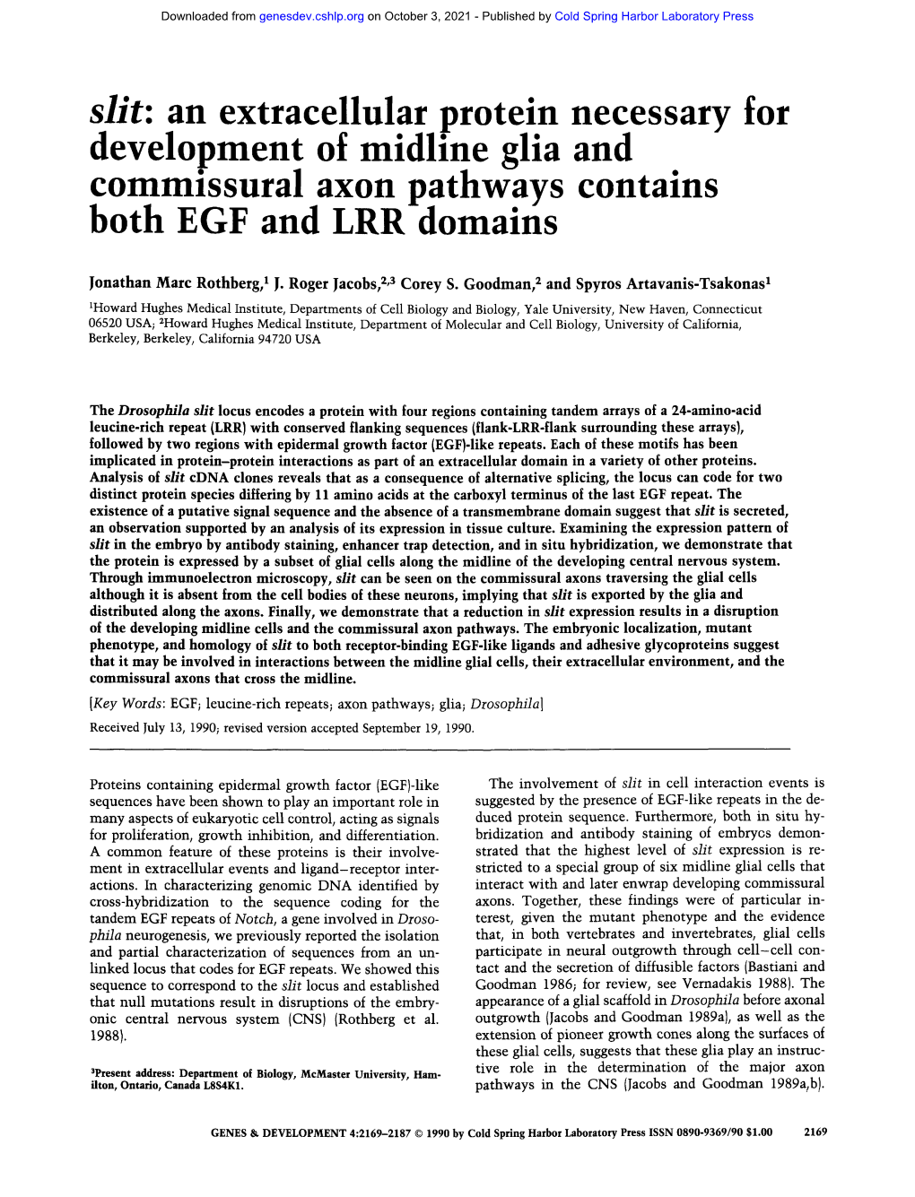 Slit: an Extracellular Protein Necessary for Development of Midline Glia and Commissural Axon Pathways Contains Both EGF and LRR Domains