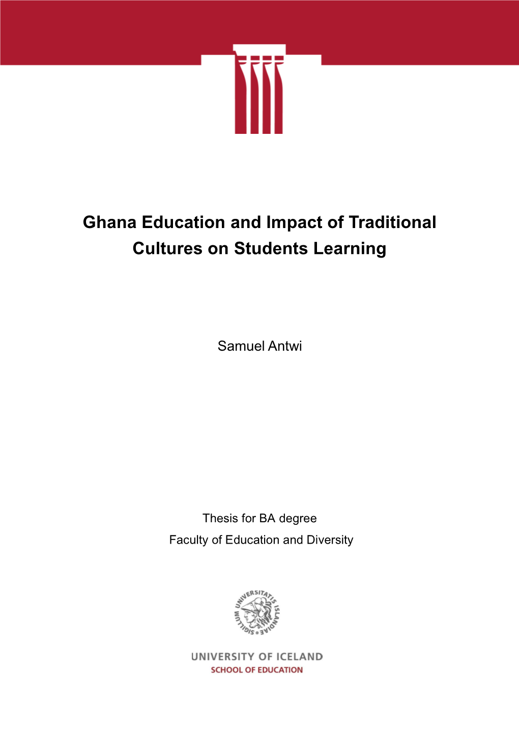 Ghana Education and Impact of Traditional Cultures on Students Learning