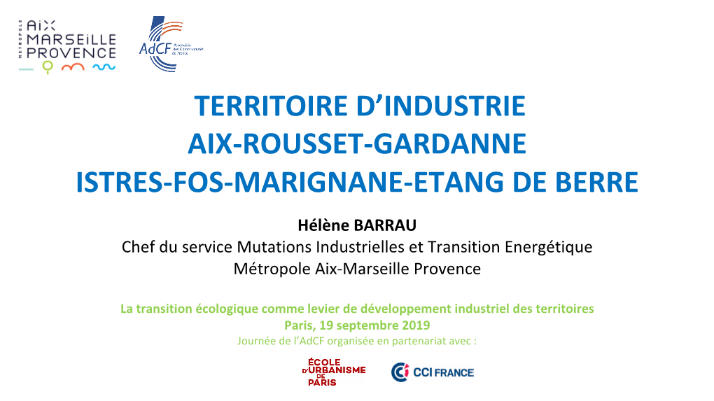 *Territoire D'industrie Aix-Rousset-Gardanne