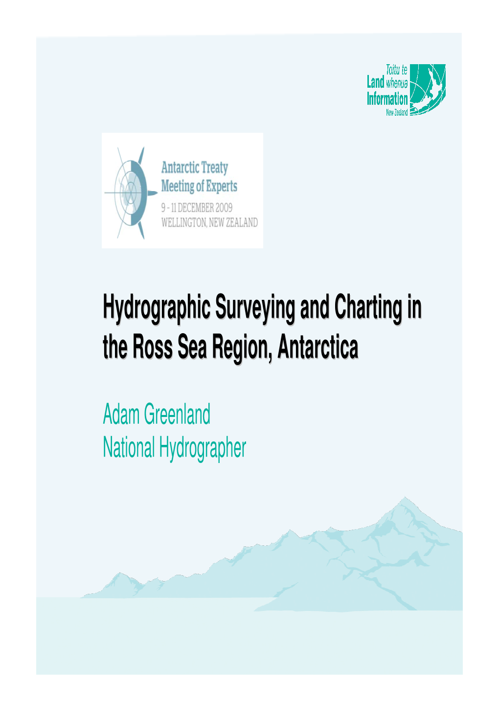 Hydrographic Suveying and Charting in the Ross Sea Region, Antarctica