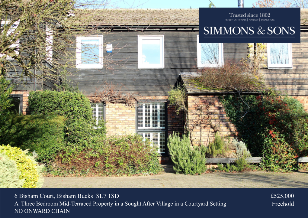 6 Bisham Court, Bisham Bucks SL7 1SD £525,000 Freehold