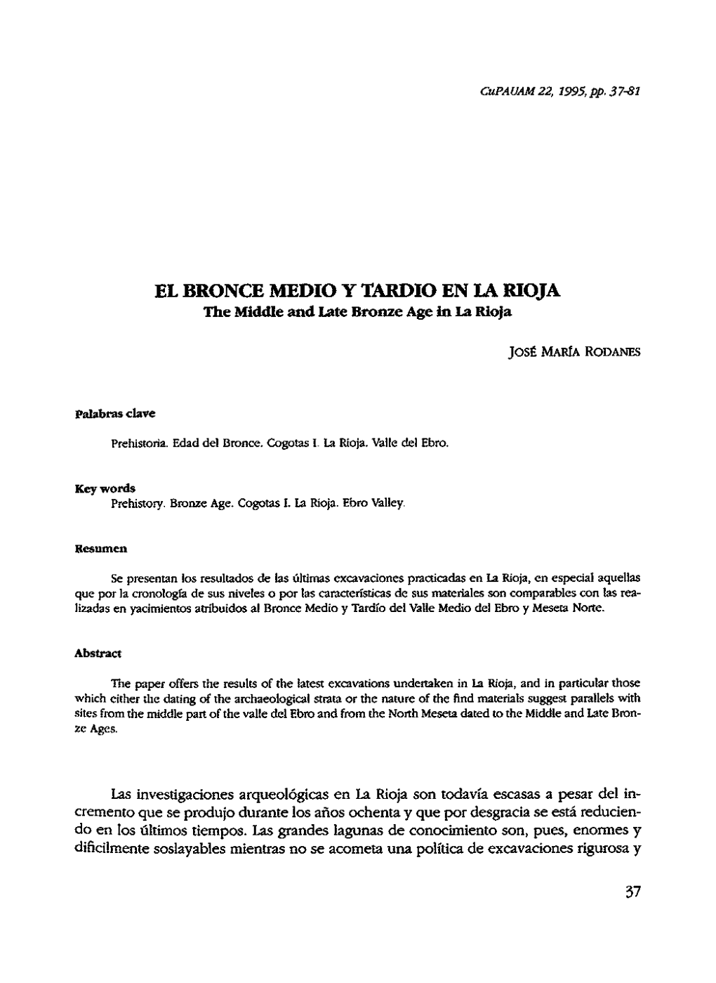 EL BRONCE MEDIO Y TARDIO EN LA RIOJA the Middle and Late Bronze Age in La Rioja