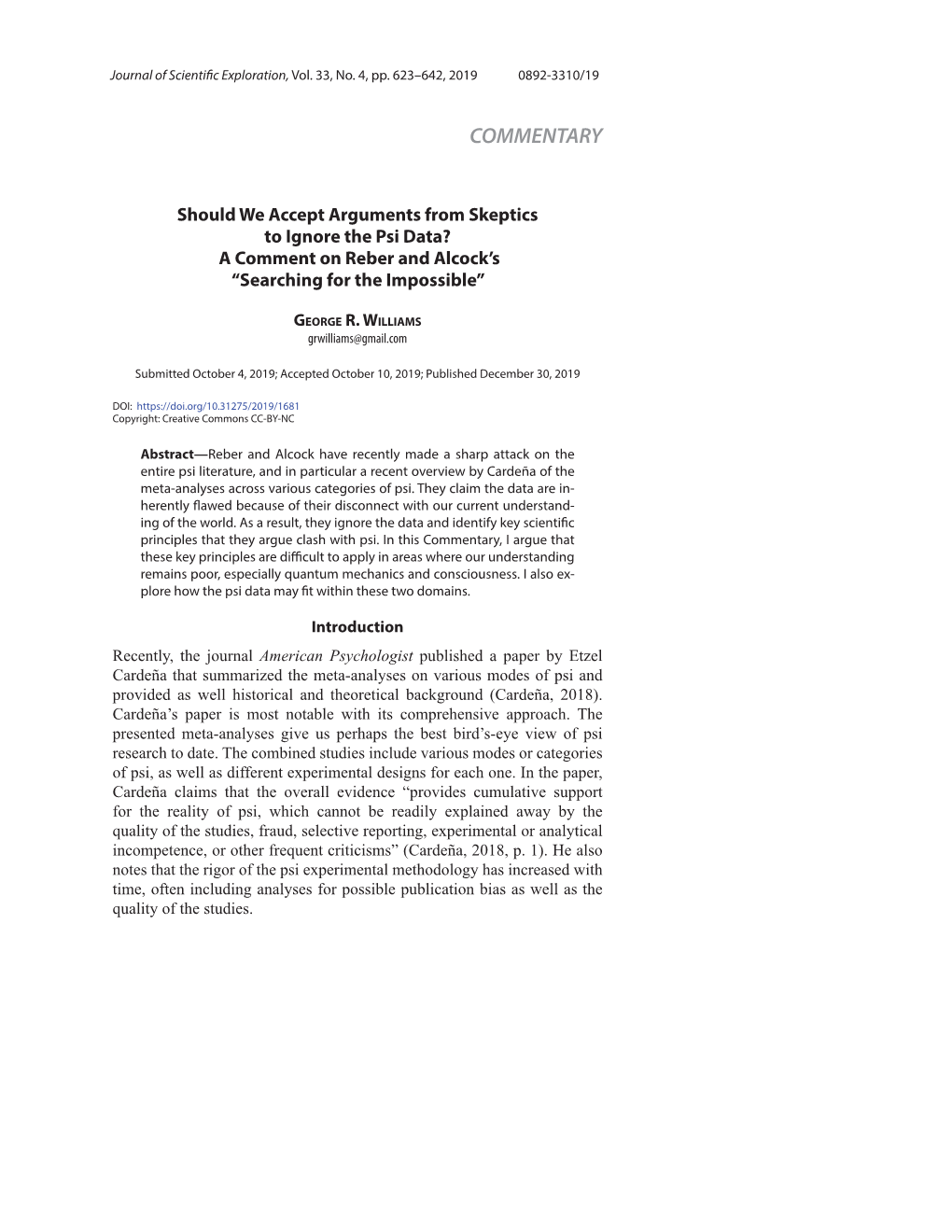 Should We Accept Arguments from Skeptics to Ignore the Psi Data? a Comment on Reber and Alcock’S “Searching for the Impossible”