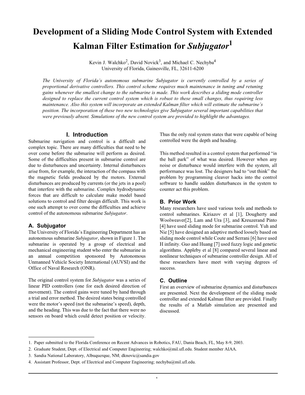 Development of a Sliding Mode Control System with Extended Kalman Filter Estimation for Subjugator1