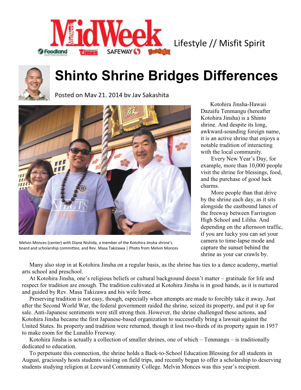 Shinto Shrine Bridges Differences Posted on May 21, 2014 by Jay Sakashita Kotohira Jinsha-Hawaii Dazaifu Tenmangu (Hereafter Kotohira Jinsha) Is a Shinto Shrine