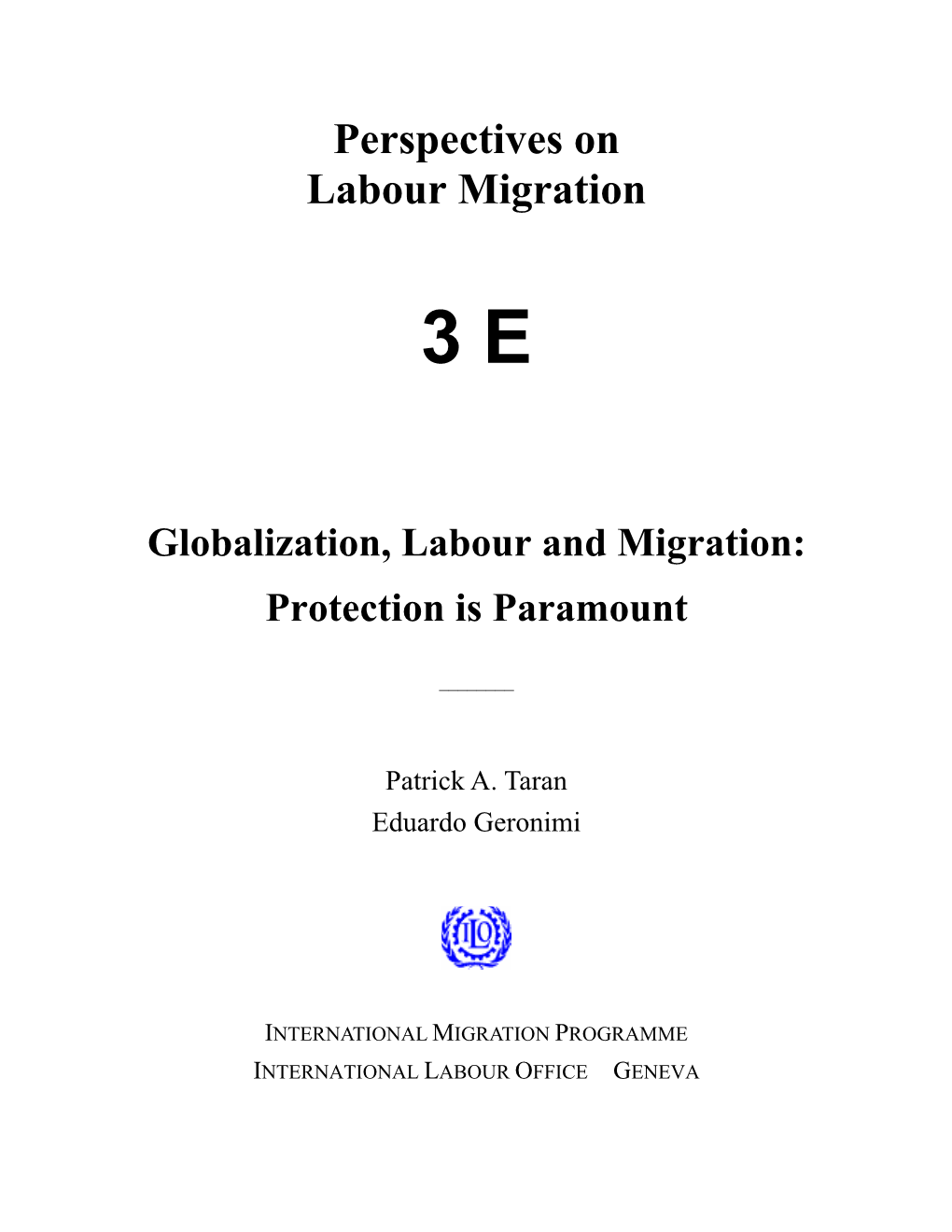 Globalization, Labour and Migration: Protection Is Paramount