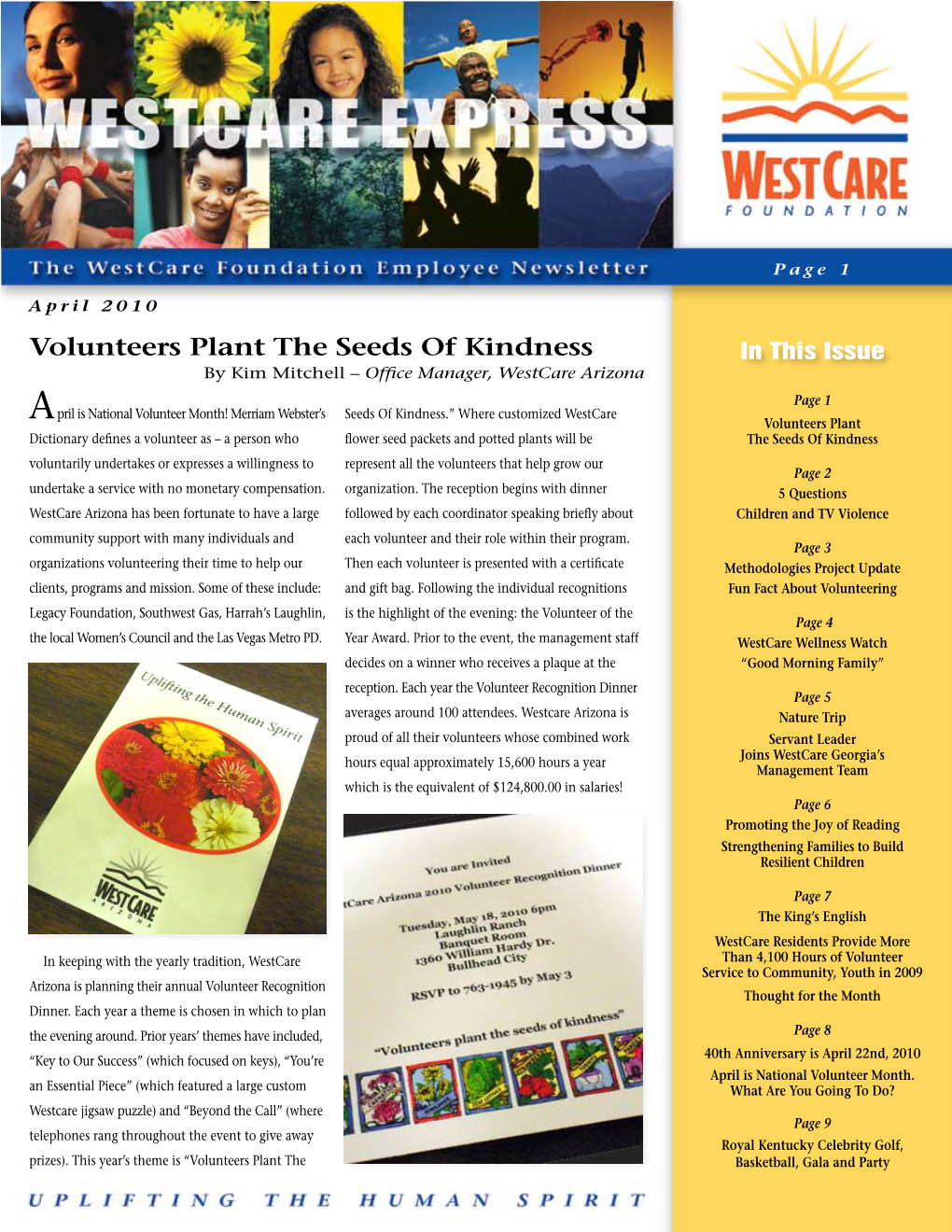 Volunteers Plant the Seeds of Kindness in This Issue by Kim Mitchell – Office Manager, Westcare Arizona