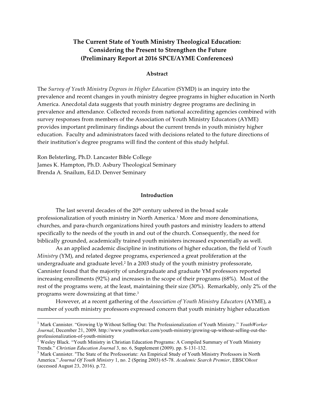 The Current State of Youth Ministry Theological Education: Considering the Present to Strengthen the Future (Preliminary Report at 2016 SPCE/AYME Conferences)