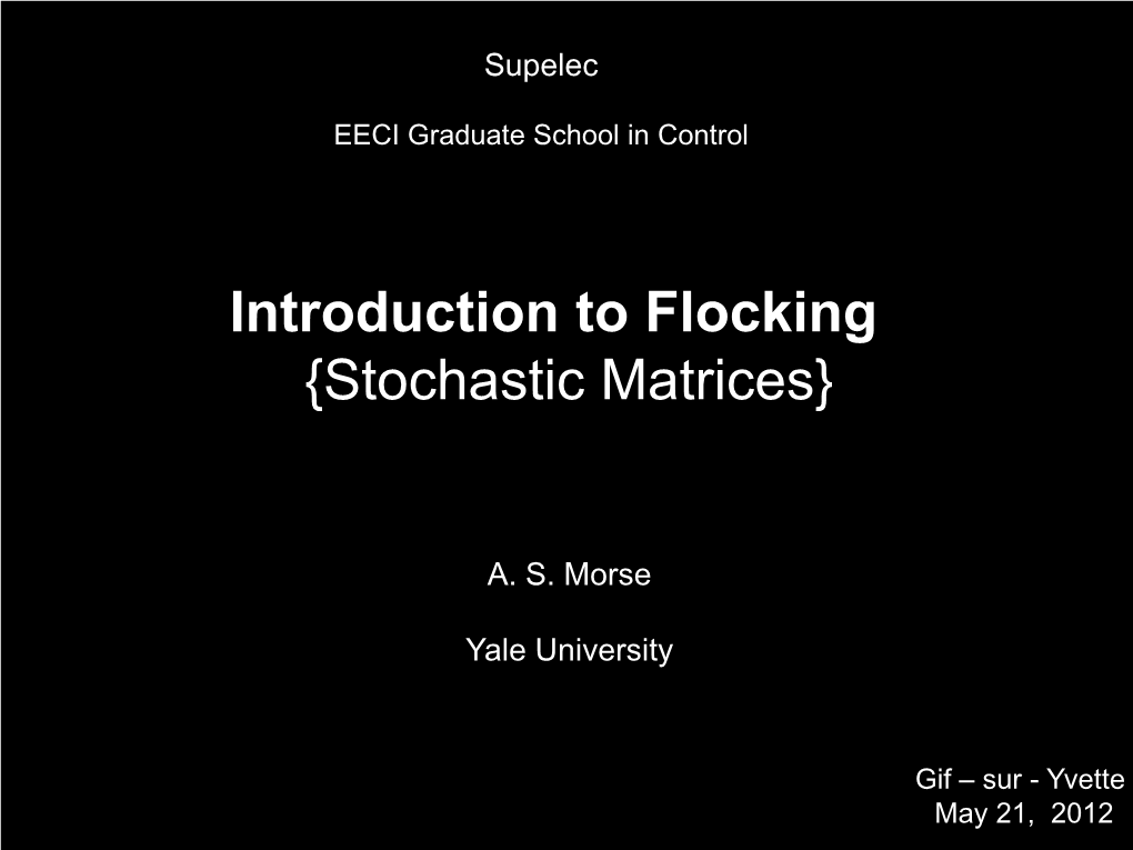 Introduction to Flocking {Stochastic Matrices}