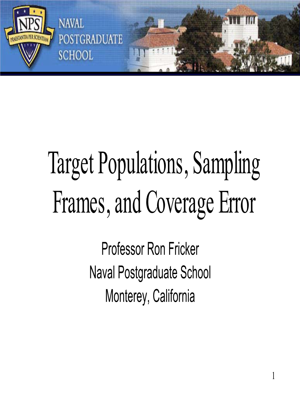 Target Populations, Sampling Frames, and Coverage Error