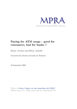 Paying for ATM Usage : Good for Consumers, Bad for Banks ?