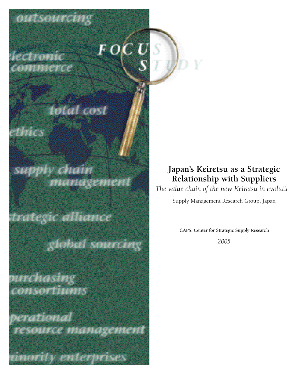 Japan's Keiretsu As a Strategic Relationship with Suppliers 2005