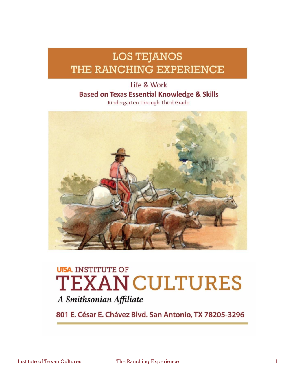 Institute of Texan Cultures the Ranching Experience 1 Introduction