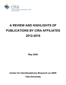 A Review and Highlights of Publications by Cira Affiliates 2012-2019