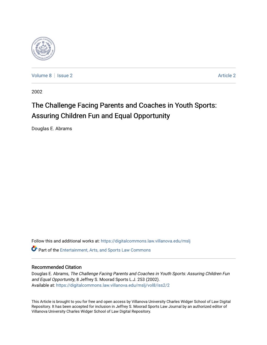 The Challenge Facing Parents and Coaches in Youth Sports: Assuring Children Fun and Equal Opportunity