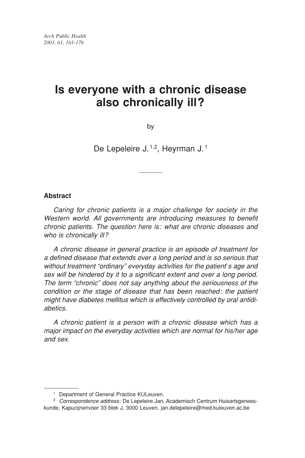 Is Everyone with a Chronic Disease Also Chronically Ill?