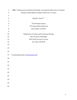 1 Title.—Nesting Success and Barrier Breaching: Assessing the Effectiveness of Roadway 2 Fencing in Diamondback Terrapins (Malaclemys Terrapin) 3 4 Hannah E