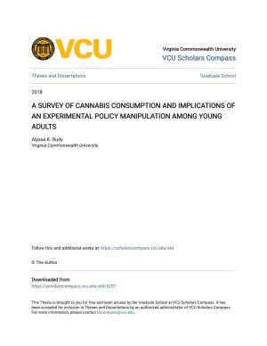A Survey of Cannabis Consumption and Implications of an Experimental Policy Manipulation Among Young Adults