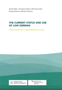 The Current Status and Use of Low German