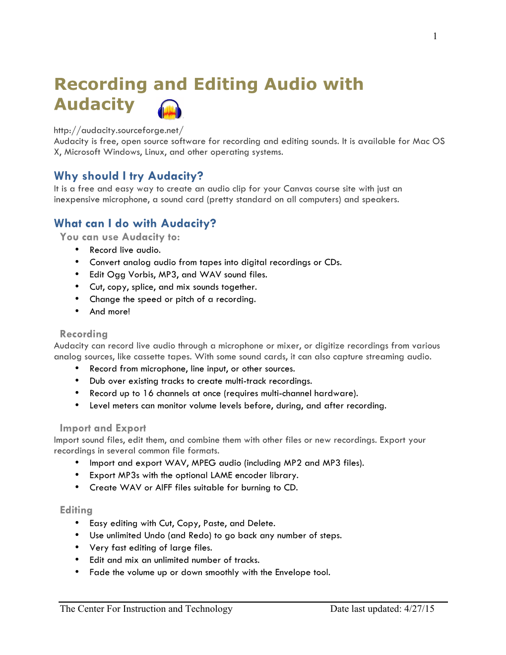 Recording and Editing Audio with Audacity Audacity Is Free, Open Source Software for Recording and Editing Sounds