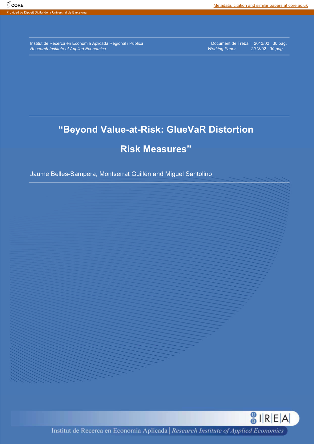 “Beyond Value-At-Risk: Gluevar Distortion Risk Measures” Belles-Sampera, J.; Guillén, M