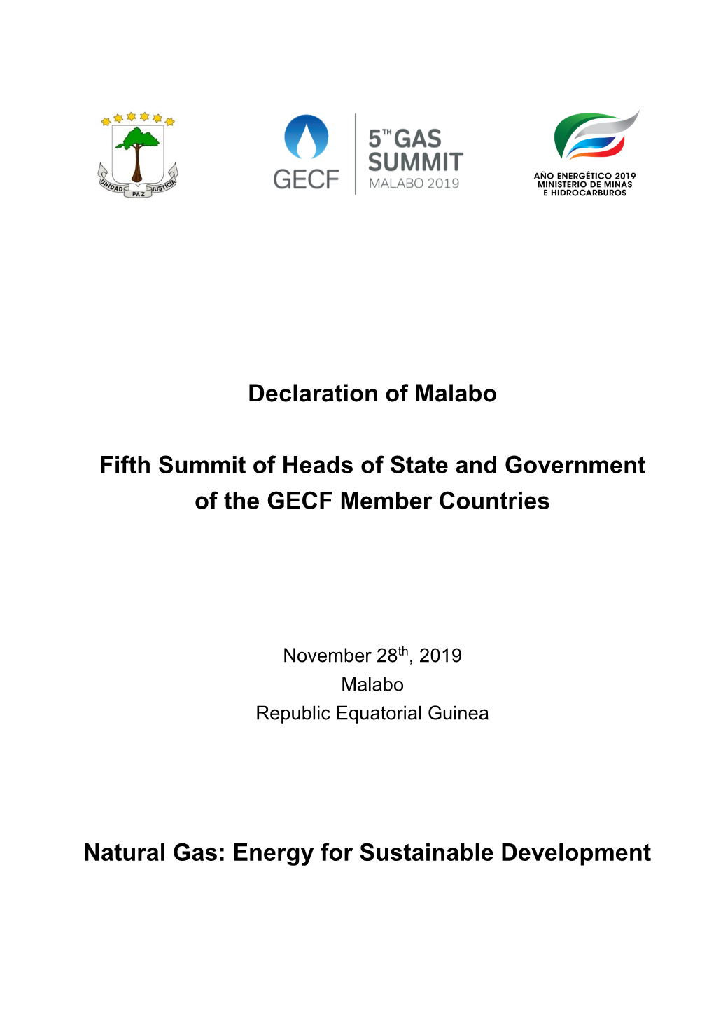 Declaration of Malabo Fifth Summit of Heads of State and Government of the GECF Member Countries Natural Gas: Energy for Sustain