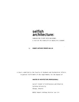 Selfish Architecture